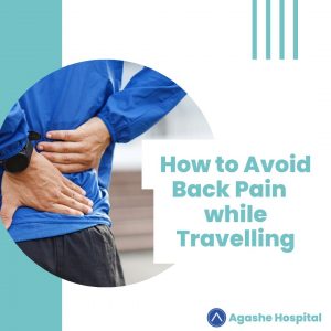 How to Avoid Back Pain While Travelling